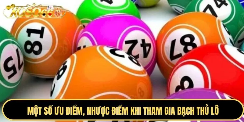 Bạch thủ lô qua giải đặc biệt giúp người chơi tăng khả năng trúng lớn